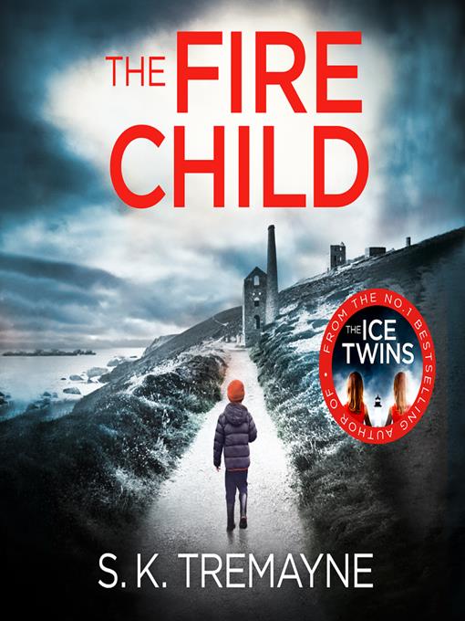Title details for The Fire Child by S.K. Tremayne - Available